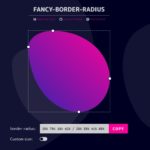 ユニークな形状も作れるborder-radiusジェネレーター・「FANCY-BORDER-RADIUS」