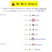 脱Googleしたい方の為の、様々なGoogleのサービスの代替となるプライバシーフレンドリーなサービスをまとめた・「No More Google」