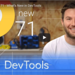 Web制作者がチェックしておきたい、Chrome 71 デベロッパーツールの新機能のまとめ