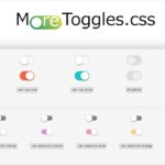 トグルボタンの様々なスタイリングを提供するCSSライブラリ・「MoreToggles.css」