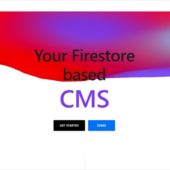 開発者向けに設計されたオープンソースのFirestoreベースのCMS・「FireCMS」