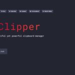 他デバイスとの同期も可能なオープンソースのクリップボードマネージャ・「XClipper」