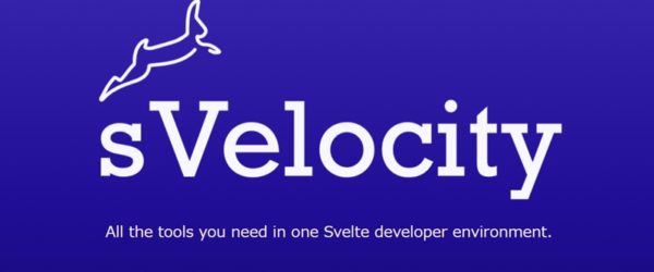 SvelteでWebアプリ開発する方の為のオープンソースIDE・「sVelocity」
