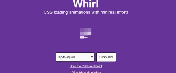 最小限のコードで実装できるCSS製のローダーをまとめたCSSライブラリ・「Whirl」