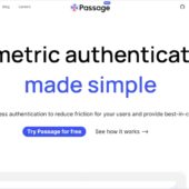 Webアプリ等に手軽に生態認証システムを導入できる認証プラットフォーム・「Passage」