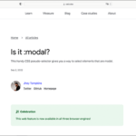 モーダル要素の実装に便利なCSSの新機能「:modal疑似クラス」、主要ブラウザのすべてにサポートされました