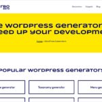 WordPressを使うプロジェクトの開発スピードを向上してくれるかもしれないツール集・「WPTurbo generators」