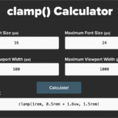 最近よく使用されているCSSの実装テクニック！ レスポンシブ対応のフォントサイズをclamp()で超簡単に定義できるツール -clamp() Calculator