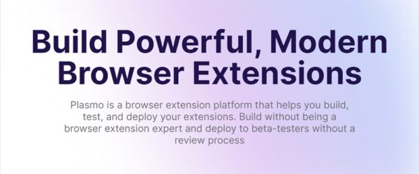 オープンソースのブラウザ拡張フレームワーク・「Plasmo」