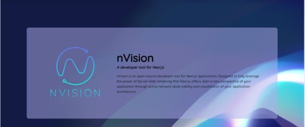 Next.jsアプリの為のオープンソースの開発サポートツール・「nVision」