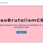 Webにおけるネオ・ブルータリズムの美学を取り入れたCSSフレームワーク・「NeoBrutalismCSS」