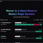 監視及びインシデント処理をサポートしてくれるオープンソースのステータスページシステム・「Kener」