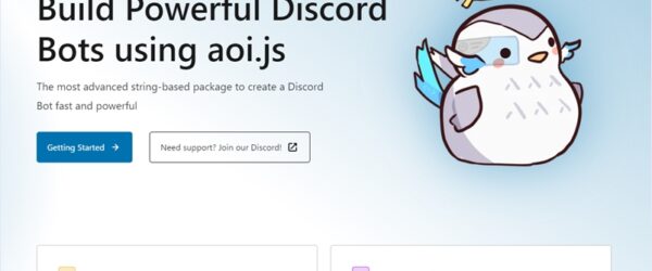 予め600以上の関数が用意されており、目的に合わせて構築できるオープンソースのDiscordボット開発ライブラリ・「aoi.js」