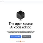 Cursor代替として開発されているオープンソースのAIコードエディター・「Void」