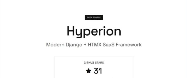 DjangoベースのオープンソースSaaSボイラープレート・「Hyperion」