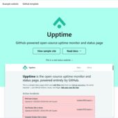 Githubを用いたサーバー不要の稼働監視及びステータスページOSS・「Upptime」