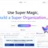 複雑なタスクもこなすオープンソースのオールインワンAI生産性プラットフォーム・「Super Magic」