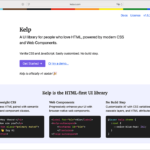 HTMLを愛する人のためのUIライブラリ、シンプルなHTMLでさまざまなレイアウトやUIコンポーネントを実装 -Kelp