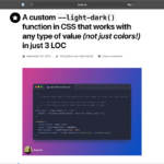 CSSの新しい関数「color-scheme()」を使用すると、カスタム関数であらゆる型の値を設定できるようになります