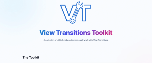 Web制作者はチェックしておこう！ View Transitions（ビュー遷移）でよく使うコードのまとめ-View Transitions Toolkit