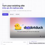 インターフェースを維持したままWebサイトをAIネイティブに変えるOSS・「dotdotduck」