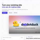 インターフェースを維持したままWebサイトをAIネイティブに変えるOSS・「dotdotduck」