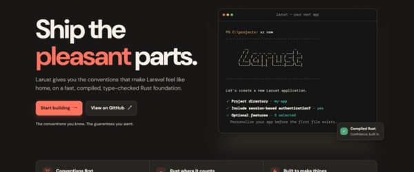 Laravelをインスパイアして開発されたオープンソースのRust向けWebフレームワーク・「Larust」